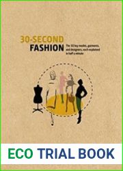30-Second Fashion The 50 key modes, garments, and designers, each explained in half a minute