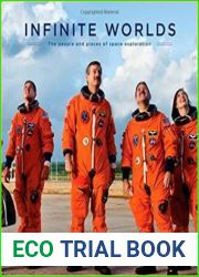 Infinite Worlds The People and Places of Space Exploration