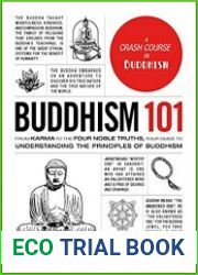 Buddhism 101 From Karma to the Four Noble Truths, Your Guide to Understanding the Principles of Buddhism