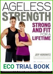 Ageless Strength Strong and Fit for a Lifetime