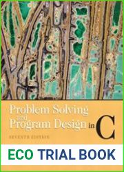 Problem Solving and Program Design in C, Seventh Edition