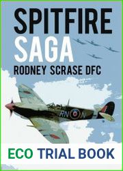 Spitfire Saga Rodney Scrase DFC