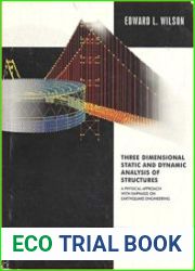 Three-Dimensional Static and Dynamic Analysis of Structures A Physical Approach With Emphasis on Earthquake Engineering, Third Edition