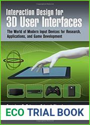 Interaction Design for 3D User Interfaces