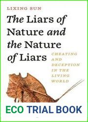 The Liars of Nature and the Nature of Liars