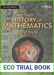 The History of Mathematics A Brief Course, 2nd Edition