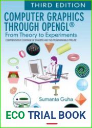Computer Graphics Through OpenGL From Theory to Experiments, Third Edition