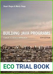 Building Java Programs A Back to Basics Approach, 4th edition