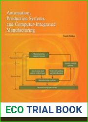 Automation, Production Systems, and Computer-Integrated Manufacturing, Fourth Edition