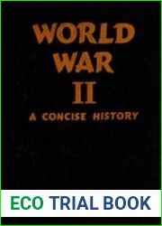 World War II A Concise History