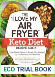 The "I Love My Air Fryer" Keto Diet Recipe Book