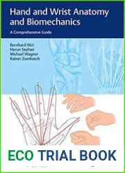 Hand and Wrist Anatomy and Biomechanics A Comprehensive Guide