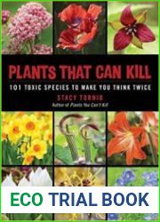 Plants That Can Kill 101 Toxic Species to Make You Think Twice