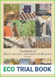 Encyclopedia of Drugs, Alcohol, & Addictive Behavior