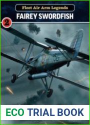 Fairey Swordfish (Fleet Air Arm Legends Volume 2)