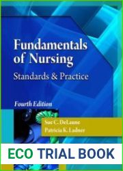 Fundamentals of Nursing Standards & Practice, Fourth Edition