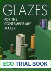 Glazes for the Contemporary Maker