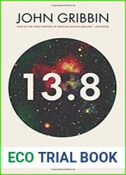 13.8 The Quest to Find the True Age of the Universe and the Theory of Everything