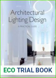 Architectural Lighting Design A Practical Guide