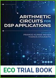 Arithmetic Circuits for DSP Applications