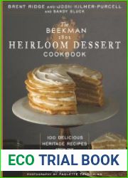 The Beekman 1802 heirloom dessert cookbook 100 delicious heritage recipes from the farm and garden