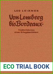 Von Lemberg Bis Bordeaux Fronterlebnisse Eines Kreigsberichters