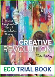 Creative Revolution Personal Transformation through Brave Intuitive Painting