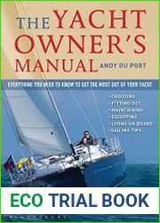 The Yacht Owner|s Manual Everything you need to know to get the most out of your yacht