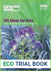 Gardeners World 101 Ideas for Pots Foolproof Recipes for Year-round Colour