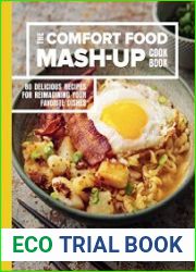 The Comfort Food Mash-Up Cookbook