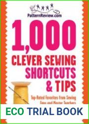 1,000 Clever Sewing Shortcuts and Tips Top-Rated Favorites from Sewing Fans and Master Teachers
