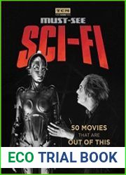 Turner Classic Movies Must-See Sci-fi 50 Movies That Are Out of This World