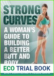 Strong Curves A Woman|s Guide to Building a Better Butt and Body