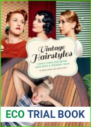 Vintage Hairstyles Simple Steps for Retro Hair with a Modern Twist