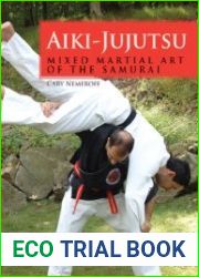 Aiki-Jujutsu Mixed Martial Art of the Samurai