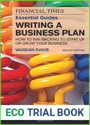 The FT Essential Guide to Writing a Business Plan