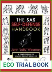 The SAS Self-Defense Handbook A Complete Guide to Unarmed Combat Techniques