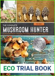 The Complete Mushroom Hunter, Revised Illustrated Guide to Foraging, Harvesting, and Enjoying Wild Mushrooms