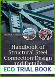 Handbook of Structural Steel Connection Design and Details, 2nd Edition