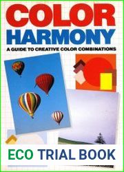 Color Harmony A Guide to Creative Color Combinations