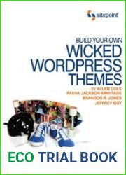 Build Your Own Wicked WordPress Themes