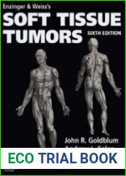 Enzinger and Weiss|s Soft Tissue Tumors 6th ed.