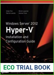 Windows Server 2012 Hyper-V Installation and Configuration Guide