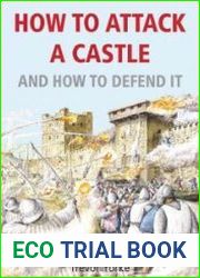 How To Attack A Castle And How To Defend It