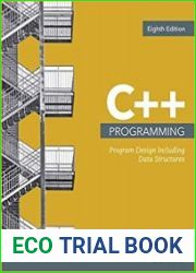 C++ Programming Program Design Including Data Structures, 8th Edition