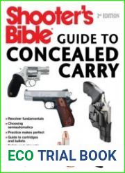 Shooter|s Bible Guide to Concealed Carry, 2nd Edition A Beginner|s Guide to Armed Defense
