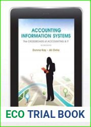 Accounting Information Systems The Crossroads of Accounting and IT, Second Edition