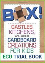 Box! Castles, Kitchens, And Other Cardboard Creations For Kids