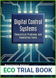 Digital Control Systems Theoretical Problems and Simulation Tools