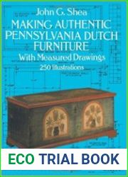 Making Authentic Pennsylvania Dutch Furniture With Measured Drawings